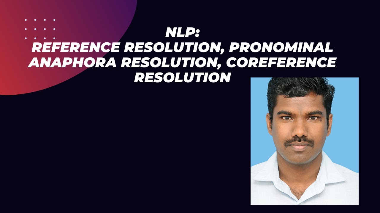 Reference Resolution Reference Resolution-Pronominal Anaphora Resolution-Coreference ...