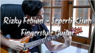 Rizky Febian - Seperti Kisah (Fingerstyle Guitar Cover)