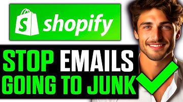 How To Stop Shopify Emails Going to Junk (2025) - Step by Step