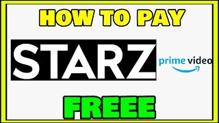 HOW TO WATCH STARZ FREE (LEGALLY) HOW TO WATCH STARZ FREE (LEGALLY)