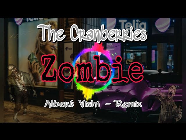 ZOMBIE (REMIX) - THE CRANBERRIES - COVER ALBERT VISHI FT ANE FLEM - (LYRICS) class=