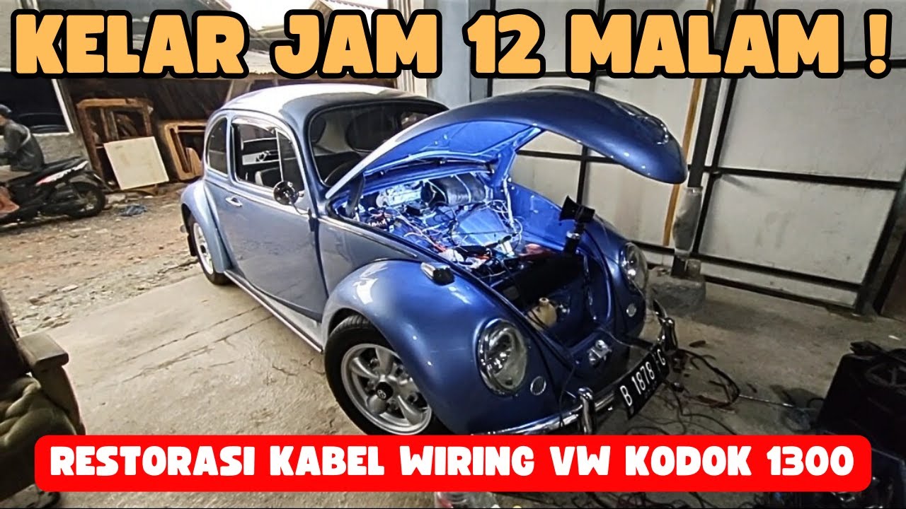 REVIEW RESTORASI WIRING HARNESS VW KODOK 1300 BY AIR COOLED GARAGE YouTube
