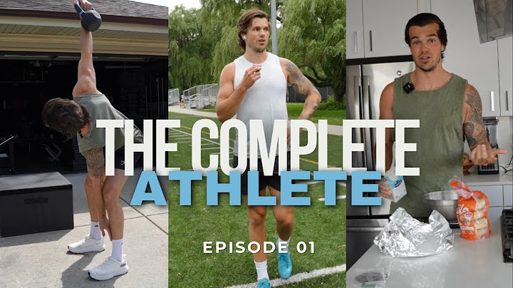THE COMPLETE ATHLETE. EPISODE 1