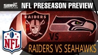 Nfl picks: oakland raiders vs. seattle seashawks week 4 preseason