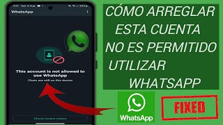 Cómo arreglar esta cuenta no puede usar WhatsApp | solucionado el problema de spam de WhatsApp(2024)