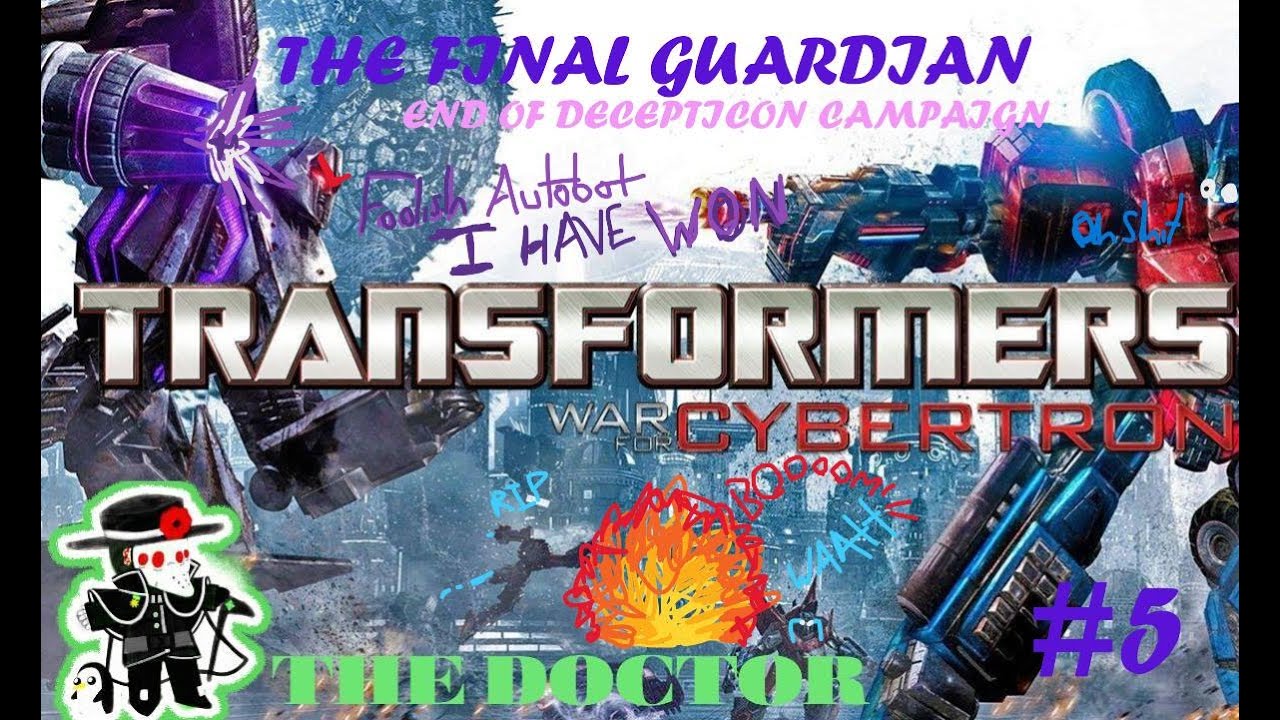 The Final Guardian TRANSFORMERS War For Cybertron PART 5 - YouTube