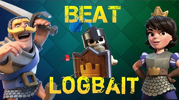 How to beat logbait with 3.0 xbow guide