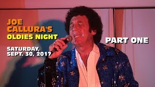 Joe Callura Oldies Night Part ONE - Sept. 30, 2017