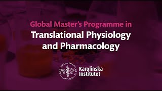 The Global Master&#39;s  in Translational Physiology and Pharmacology
