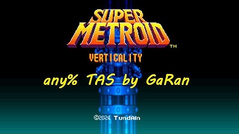 Super Metroid Verticality any% Tool-Assisted Speed run