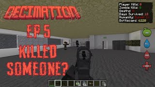 Minecraft Decimation, Ep 4: Killed someone