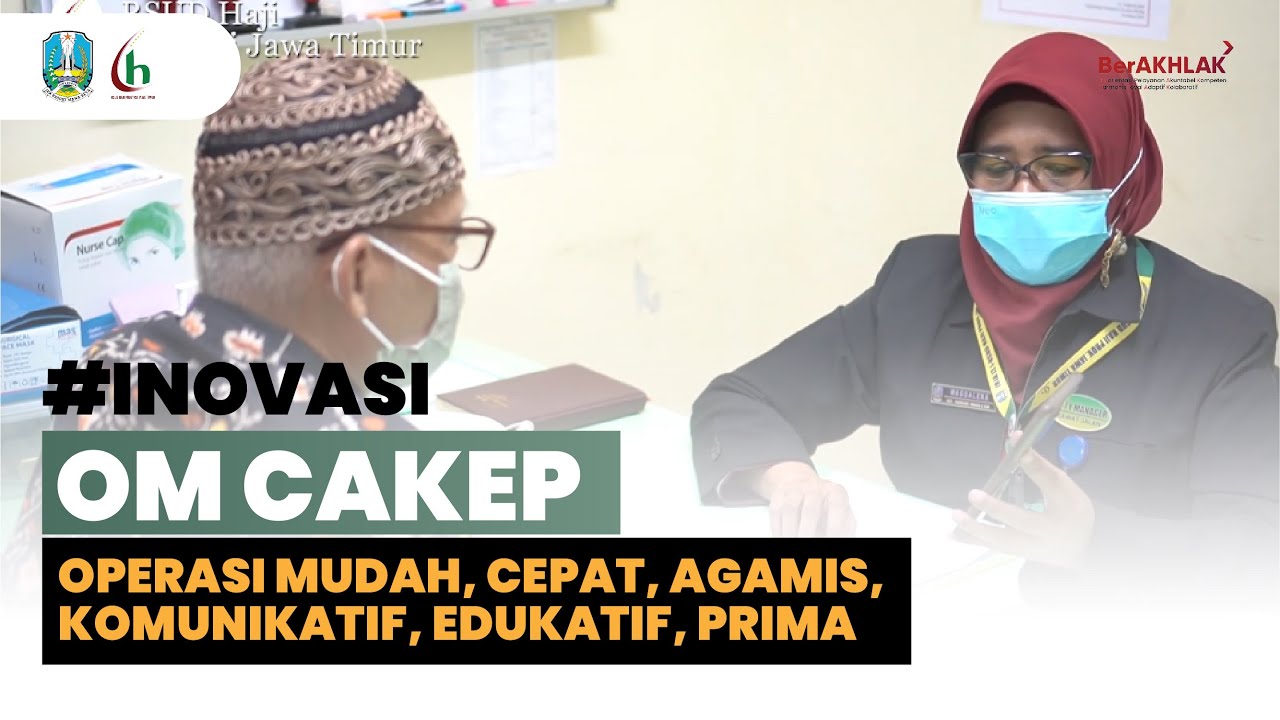 OM CAKEP | OPERASI MUDAH, CEPAT, AGAMIS, KOMUNIKATIF, EDUKATIF, PRIMA | #inovasi