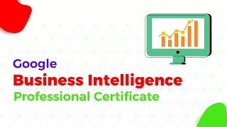 Google Business Intelligence Professional Certificate | Course - 1 | Week - 2