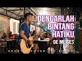 DENGARLAH BINTANG HATIKU - DE MEISES (LIRIK) LIVE AKUSTIK COVER BY TRI SUAKA - PENDOPO LAWAS