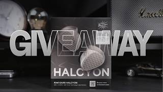 Kiwi Ears Halcyon Unboxing Giveaway
