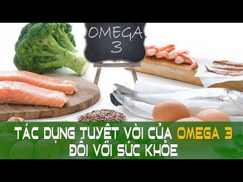 Tác dụng tuyệt vời của Omega 3 đối với sức khỏe | Sức khỏe vàng VTC16