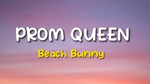 Beach Bunny– Prom Queen(Lirik+Terjemahan)