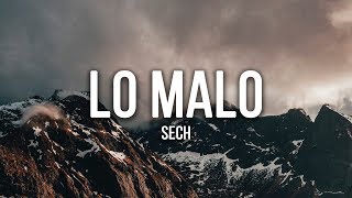 Sech - Lo Malo (Lyrics / Letra) chords