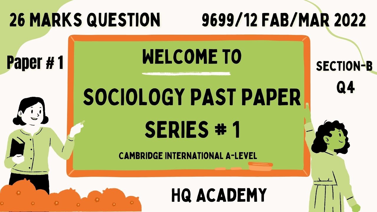 6. Paper#1 A Level-Sociology (9699)- Past Paper |Fab/Mar #2022 |- 9699/ ...