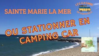 LA FRANCE EN CAMPING CAR : Sainte Marie La Mer (66)