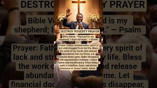 DESTROY POVERTY PRAYER.#prayer #shortprayer #dailyprayer #faith #miracle #answer