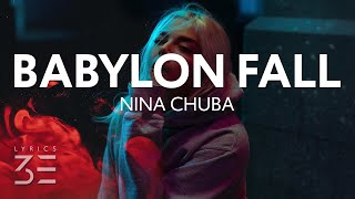 Nina Chuba - Babylon Fall (Lyrics)