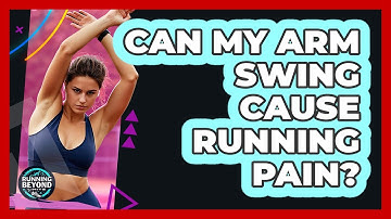 Can My Arm Swing Cause Running Pain?