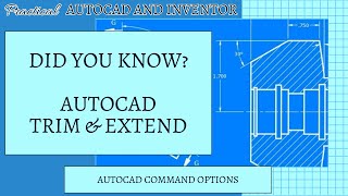 Did You Know? AutoCAD Trim and Extend Command Options