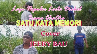 Download lagu Lagu Populer Loela Drakel -SATU KATA MEMORI-Cover By JERRY BAU-ARTIS MALAKA Chanell (AMC)