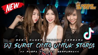 BEST DUGEM FUNKOT PILIHAN TERBARU - DJ SURAT CINTA UNTUK STARLA X PUSPA X CINTA SEMPURNA NEW