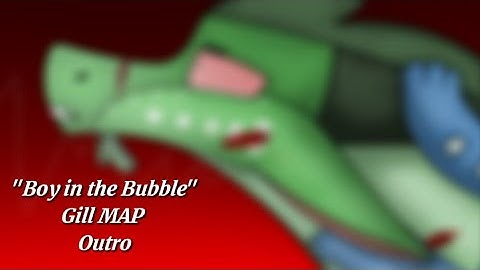 "Boy in the Bubble" Gill MAP Outro (Wings of Fire)