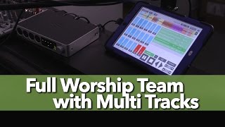 Build or supplement a Church Worship Team with Multi Tracks