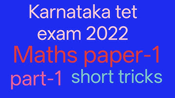 Karnataka tet exam 2022 paper-1 maths key answers and explanation in kannada by short tricks pat-1