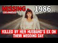 Los Angeles’ Most Shocking Cold Case Solved — Her Husband’s Ex Killed Her on Their Wedding Day
