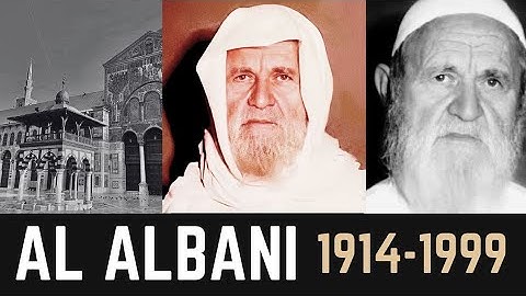 The European Imam who was Imprisoned and Exiled: Muhammad Nasir al-Din Albani الأَلْبانِي