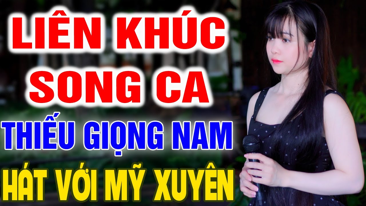 Tổng Hợp Liên Khúc Song Ca Nhạc Xuân ➤ Song Ca Cùng Mỹ Xuyên ➤ Karaoke Thiếu Giọng Nam