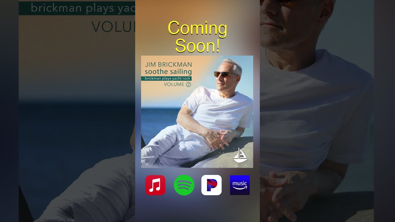 Next Week Celebrate the 4th of July with Soothe Sailing: Brickman Plays Yacht Rock Vol. 2 đ Pre-Save