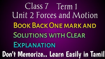 Book Back One Mark and Solutions with Clear Explanation| Class 7 Term 1 Unit 2 Forces and Motion