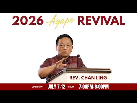 AGAPE REVIVAL ZAAN 4NAK: REV. CHAN LING