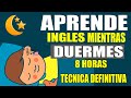 APRENDE INGLES MIENTRAS DUERMES Técnica definitiva - el secreto de la mente