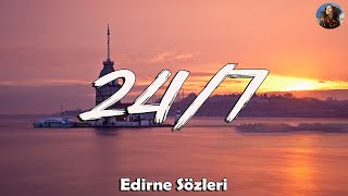 Alizade & Bege - 247 Sözleri-Lyrics Edirne Sözleri