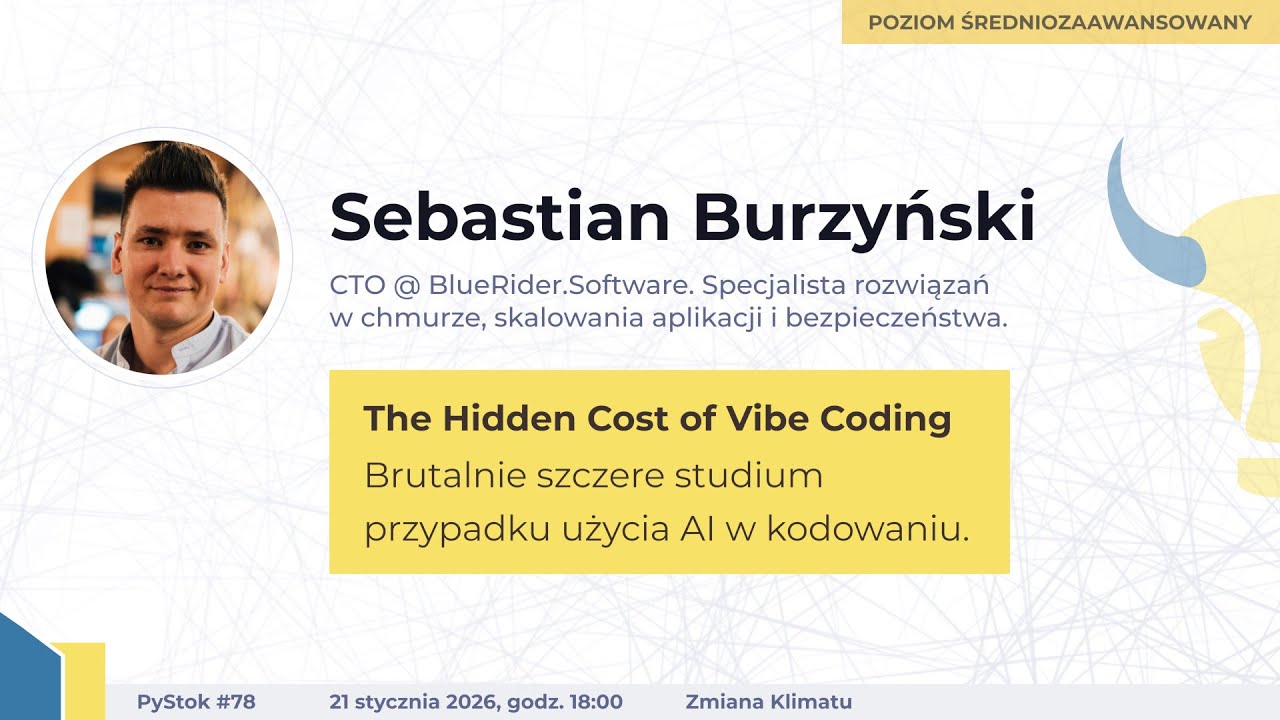 PyStok #78 - The Hidden Cost of Vibe Coding - brutalne studium ...