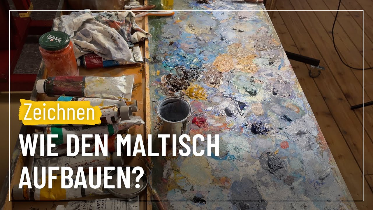 Wie baue ich den Maltisch auf? | sehen&gestalten #228