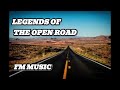 Legends of the Open Road | Official Audio | FM MUSIC