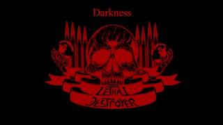 Lethal Destroyer - Darkness