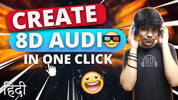 What is 8D Audio? How To Make 8D Audio in Your Android Phone | Hindi Tutorial | Real DEMO