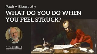What do you do when you feel stuck? | N.T. Wright