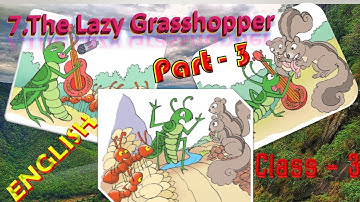 The Lazy Grasshopper||Class-3||English||chapter-7||Part-3|| 3rd class||apscert||@patasala-cmp