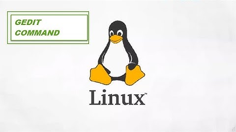 Linux Commands gedit and nano editor
