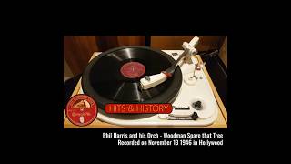 1946 November 13, Phil Harris - Woodman Spare that Tree, Hits & History #20thcenturyhistory